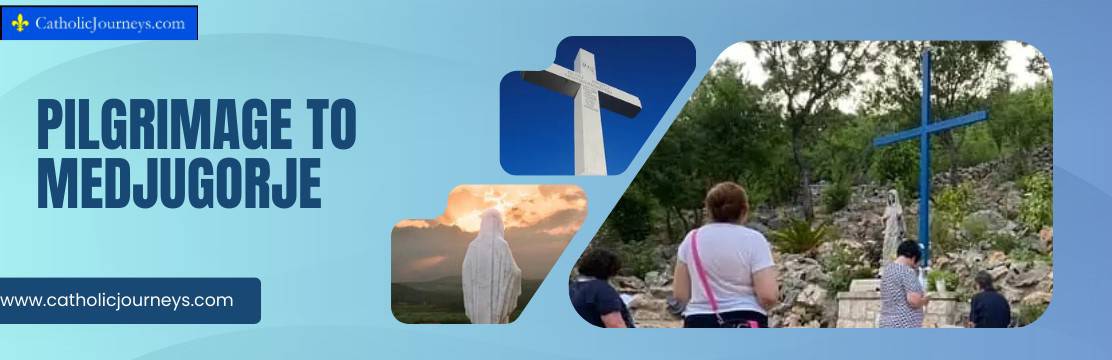 pilgrimage to Medjugorje