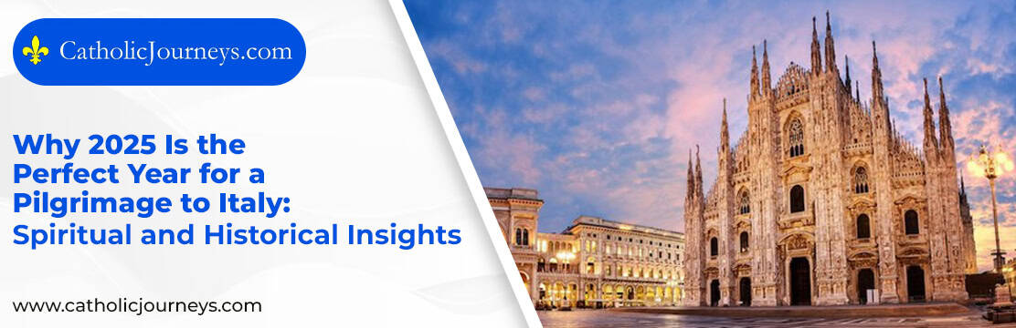 pilgrimage to italy 2025