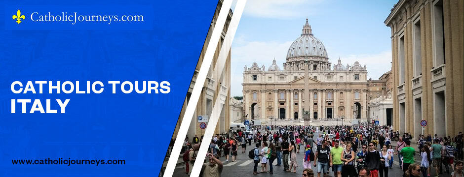 Catholic tours Italy
