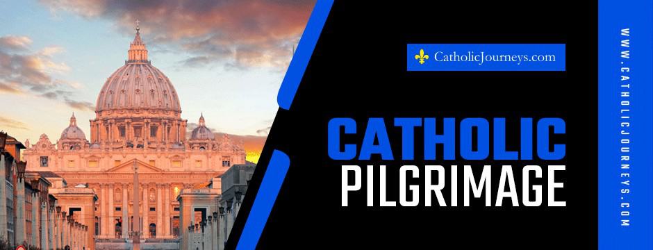catholic pilgrimages