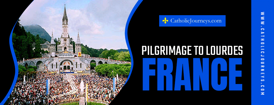 pilgrimage to lourdes france 