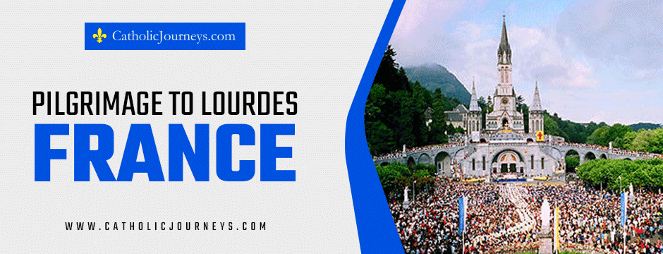 pilgrimage to Lourdes, France