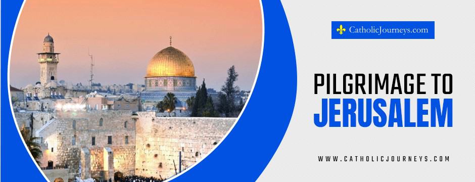 pilgrimage to jerusalam