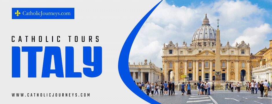 Catholic tours in Italy