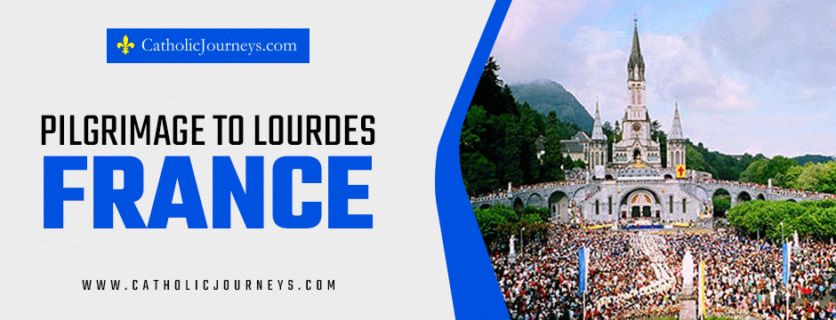 pilgrimages to Lourdes, France
