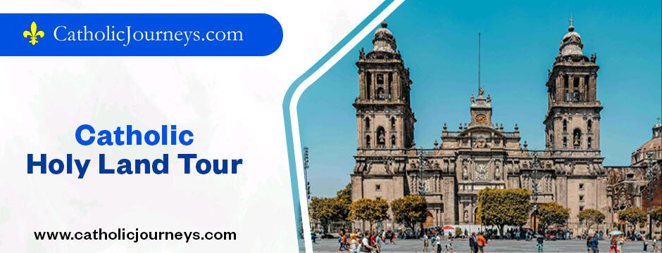 catholic holy land tour